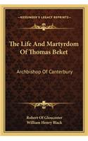 Life and Martyrdom of Thomas Beket