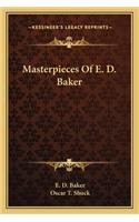 Masterpieces of E. D. Baker