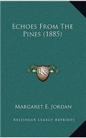 Echoes from the Pines (1885)
