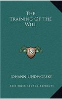 The Training of the Will