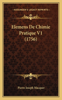 Elemens De Chimie Pratique V1 (1756)