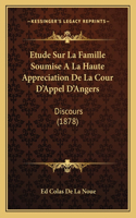 Etude Sur La Famille Soumise A La Haute Appreciation De La Cour D'Appel D'Angers