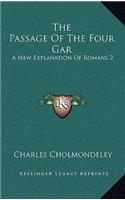 Passage Of The Four Gar: A New Explanation Of Romans 2:11-16, With Its Bearing On The Intrinsic And Extrinsic Systems (1880)