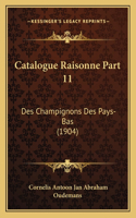 Catalogue Raisonne Part 11