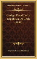 Codigo Penal De La Republica De Chile (1889)