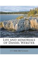Life and Memorials of Daniel Webster