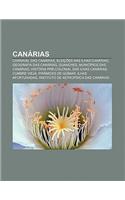 Canarias: Carnaval Das Canarias, Eleicoes NAS Ilhas Canarias, Geografia Das Canarias, Guanches, Municipios Das Canarias(Portuguese)