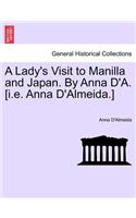 A Lady's Visit to Manilla and Japan. by Anna D'A. [I.E. Anna D'Almeida.]