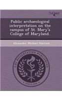 Public Archaeological Interpretation on the Campus of St