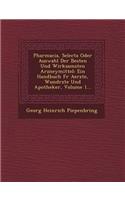 Pharmacia, Selecta Oder Auswahl Der Besten Und Wirksamsten Arzneymittel