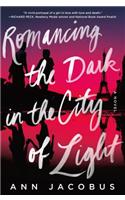 Romancing the Dark in the City of Light