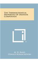 Thermochemical Properties of Uranium Compounds