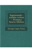 Segismundo: Estudio Critico