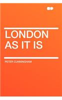 London as It Is