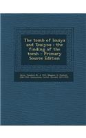 The Tomb of Iouiya and Touiyou: The Finding of the Tomb: (English)