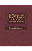 La Chevauchee Des Walkyries: (French)
