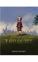 I Go Quiet