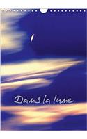 Dans la Lune 2017: Paysages de Lune(Calvendo Nature)