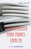 Cocina Estilosa Para Pobres Como Yo
