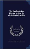 Candidate For Heaven Invited To Christian Fellowship
