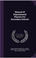 Manual Of Experimental Physics For Secondary Schools