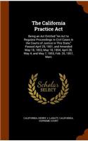 The California Practice Act