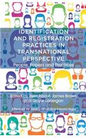 Identification and Registration Practices in Transnational Perspective