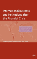 International Business and Institutions After the Financial Crisis