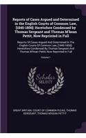 Reports of Cases Argued and Determined in the English Courts of Common Law, [1845-1856]