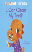 First Steps: I Can Brush My Teeth