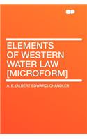 Elements of Western Water Law [microform]