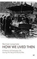 How We Lived Then