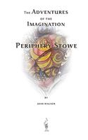 Adventures of the Imagination of Periphery Stowe