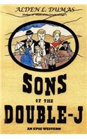 Sons of the Double-J: An Epic Western(English)