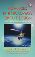 Advanced Rf & Microwave Circuit Design (Updated & Modernized Edition - June 2018)