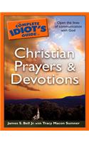The Complete Idiot's Guide to Christian Prayers & Devotions