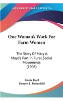 One Woman's Work For Farm Women