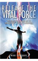 Release The Vital Force