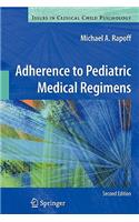 Adherence to Pediatric Medical Regimens