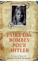 Faire Des Bombes Pour Hitler