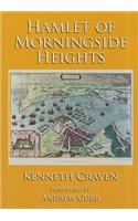 Hamlet of Morningside Heights