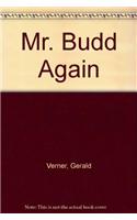 Mr. Budd Again