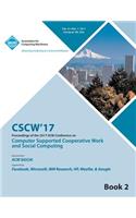 CSCW 17 Computer Supported Cooperative Work and Social Computing Vol 2