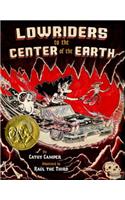 Lowriders to the Center of the Earth