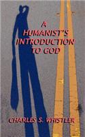 A Humanist's Introduction to God
