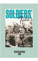 Soldiers Tales: A Collection of True Stories from Aussie Soldiers (Large Print 16pt): A Collection of True Stories from Aussie Soldiers (Large Print 16pt)