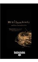 Mullumbimby (Large Print 16pt)