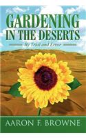 Gardening in the Deserts: By Trial and Error