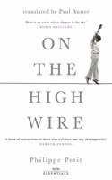 On the High Wire: With an introduction by Paul Auster(W&N Essentials)