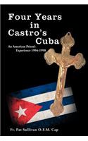 Four Years in Castro's Cuba